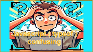 Navigating the Quirks when using the ( typeof ) operator in javascript
