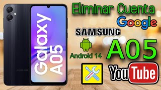 SAMSUNG A05 (2024), ELIMINAR CUENTA GOOGLE, ANDROID 14