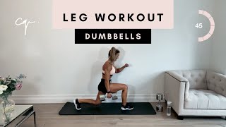 45 Min DUMBBELL LEG WORKOUT at Home | Legs & Glutes with Dumbbells