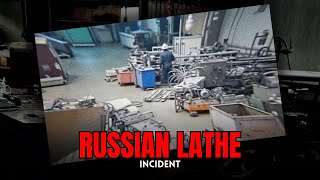Russian Lathe Incident