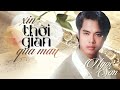 buồn nào hơn đêm nay... xin thời gian qua mau nhạc trữ tình cực hiếm của danh ca ngọc sơn