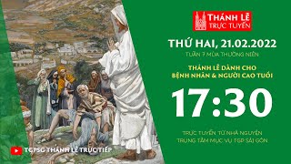 🔴Thánh Lễ Trực tuyến | 17:30 | THỨ HAI TUẦN 7 THƯỜNG NIÊN | NGÀY 21-2-2022 | TRUNG TÂM MỤC VỤ TGPSG