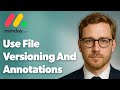 How To Use File Versioning And Annotations Monday.Com [2025 Guide]