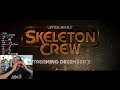 xQc Reacts to Skeleton Crew - Official Trailer