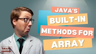 Java's Built in methods for Arrays