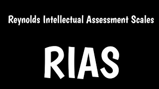 RIAS Test | Reynolds Intellectual Assessment Scales | RIAS 2 |