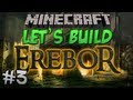 Let's Build - Erebor - #3 The Walls of Dale