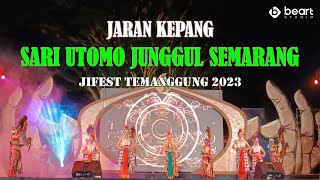 JARAN KEPANG SARI UTOMO JUNGGUL SEMARANG | LIVE ALUN - ALUN TEMANGGUNG | JIFEST 2023