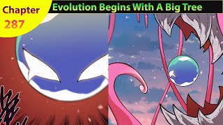 Evolution Begins With a Big Tree Chapter 287