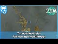 Thunderhead Isles - Full Narrated Walkthrough - Tears of the Kingdom