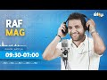 Raf Mag |16/09/2024 راف ماڨ | Ep11 الحلقة - S4 الموسم