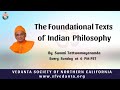 74. The Foundational Texts of Indian Philosophy | Madhvacharya's Dvaita | Swami Tattwamayananda