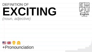 EXCITING meaning, definition \u0026 pronunciation | What is EXCITING? | How to say EXCITING