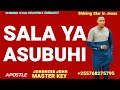 SALI HIVI KILA SIKU ASUBUHI - APOSTLE JOHANESS JOHN