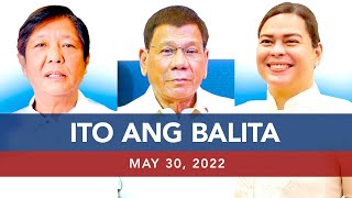 UNTV: Ito Ang Balita | May 30, 2022