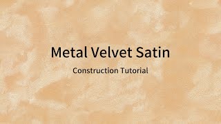 Vanlei Metal Velvet Satin construction steps