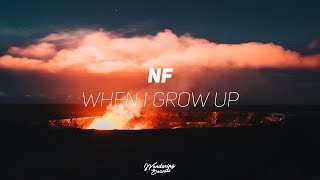 NF – When I Grow Up (Lyrics)