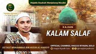 Majelis Salaf Rouhah Kamis Sore Kajian Kalam Salaf - LIVE MASJID RIYADH SOLO