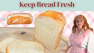 How to Keep Homemade Bread Fresh for Days (Easy Storage Tips)