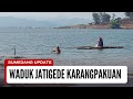 Waduk Jatigede Sekarang di Desa Karangpakuan Darmaraja