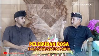 PELEBURAN DOSA DALAM KUNJARAKARNA