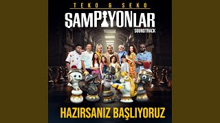 Hazırsanız Başlıyoruz (ŞamPİYONlar Soundtrack)