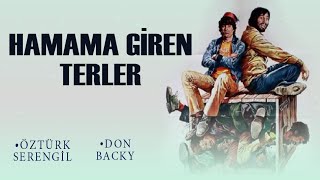 Hamama Giren Terler Türk Filmi | FULL | ÖZTÜRK SERENGİL