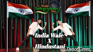 India Wale X Hindustani Dance Cover | 15th August Independence Day | Bollywood Dance| The KDH family