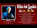 Oldies But Goodies 50s 60s 70s - Paul Anka, Matt Monro, Elvis Presley, Tom Jones, Engelbert