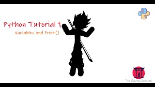 Python Tutorial 1.1 | Variables and Print() function | Your first program!!