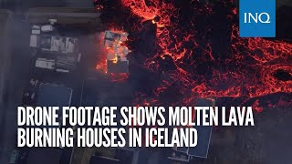 Drone footage shows molten lava burning houses in Iceland