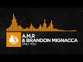 [Melodic House] - A.M.R & Brandon Mignacca - Only You