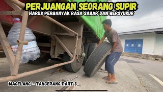 PERJUANGAN SEORANG DRIVER BARU, HARUS PERBANYAK SABAR DAN BERSYUKUR