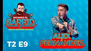 Sacando el Barrio T2 E9 Alex Fernández