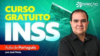 Concurso INSS: Curso Gratuito - Português com Prof. José Maria