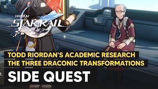 Todd Riordan's Academic Research: The Three Draconic Transformations - Side Quest - Honkai Star Star