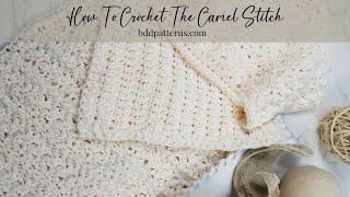 How To Crochet The Camel Stitch