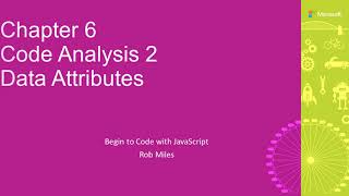 Chapter 6 Code Analysis 2: Data Attributes