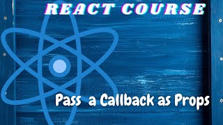 Pass a Callback as Props - freeCodeCamp basic React - React tutorial for beginners