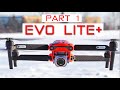 Autel EVO Lite+ (Plus) - The Review - PART 1