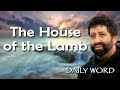 The House of the Lamb [Mystery of the Lamb (Message 2384)]