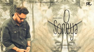 O Soneya - RAHUL JAIN | New Hindi Song 2023 | Sad Romantic Song | Amit Lakhani