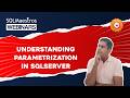 Understanding Parameterization in  SQL Server