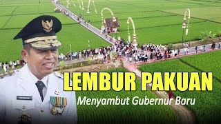 MERIAH ⁉️ LEMBUR PAKUAN MENYAMBUT PEMIMPIN BARU