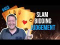 Slam Bidding Judgement - Weekly Free #403