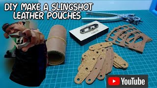 DIY Make a Slingshot/Catapult Leather Pouches.