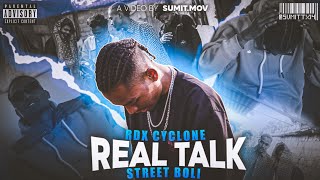 RDX CYCLONE - REAL TALK | PROD. BY DHEERAJ 🦅 | OFFICIAL MUSIC VIDEO | SUMIT.MOV