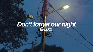 Don't forget our night - LUCY (루시) English Lyrics