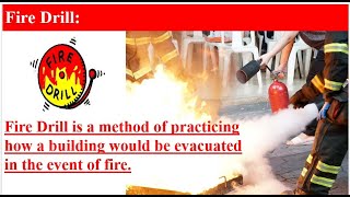 Fire Drill: Concept, Importance, Action plan and Steps to Conduct fire drill