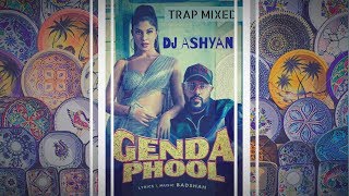 Genda Phool (trap remix) || Badshah & Payal Dev || Being Smash